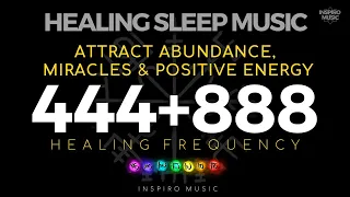 888hz + 444hz frequency | HEALING SLEEP MUSIC | Abundance, Miracles & Positive Energy. Black screen