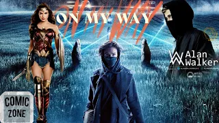 On My Way - (Alan Walker,Sabrina Carpenter & Farruko)Wonder woman tribute.