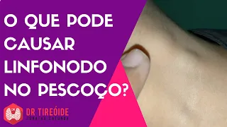 O que pode causar linfonodo no pescoço? - Dr Jônatas Catunda