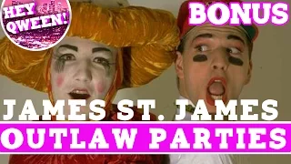 Hey Qween! BONUS: James St James Describes 1980s Outlaw Parties | Hey Qween