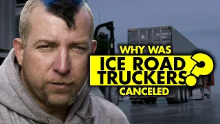 Why was Ice Road Truckers canceled?