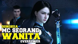 10 Donghua dengan mc wanita yang overpower 🔥🔥🔥