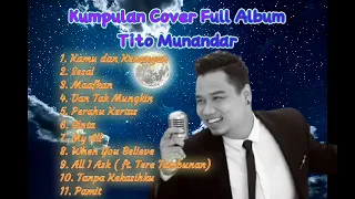 COVER TITO MUNANDAR FULL ALBUM.... KAMU DAN KENANGAN