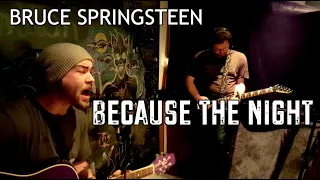 Because The Night (Bruce Springsteen - Cover)