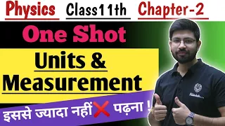 Class11th Physics Chapter2 Oneshot | Units and Measurement One shot | Unit & measurement Ful Chapter