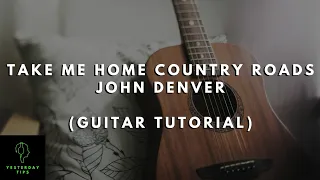 Take Me Home Country Roads - John Denver [Guitar Tutorial for Beginners]