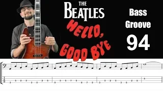 HELLO, GOODBYE (Beatles) How to Play Bass Groove Cover with Score & Tab Lesson