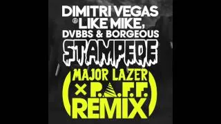 Dimitri Vegas & Like Mike vs DVBBS & Borgeous - Stampede (Major Lazer x P.A.F.F. Remix) [radio rip]