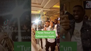 Turan Tovuz futbolçuları toyda