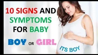 10 Signs of Having a Baby Boy | Signs and Symptoms of Baby boy or girl | Early Signs of Boy or Girl|