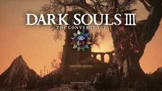 Dark Souls 3 | Convergence mod part 1 - Getting Started