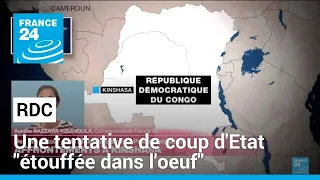 RD Congo : "une tentative de coup d'État" déjouée à Kinshasa, selon l'armée • FRANCE 24