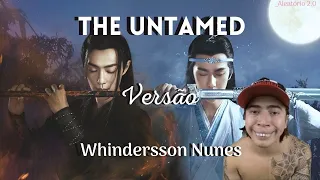 The Untamed Versão Whindersson Nunes