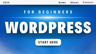 Wordpress Tutorial for Beginners 2024 - Step by Step