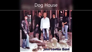 John Lawton Band - Dog House (Remastered 2021)