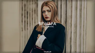 Bewafa Pav Dharia || (Slowed Reverb) - Song