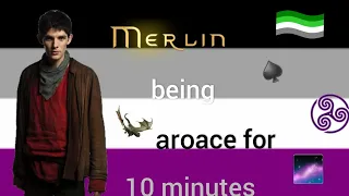 Merlin being AroAce for 10 minutes 'straight'