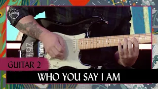 Who You Say I Am | Guitar 2 Tutorial