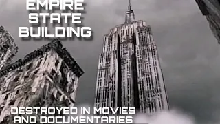 Empire State Building Destroyed in Movies and Documentaries