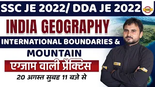 SSC JE /DDA JE GEOGRAPHY CLASSES | INDIAN GEOGRAPHY FOR SSC JE | INTERNATIONAL BOUNDARIES & MOUNTAIN