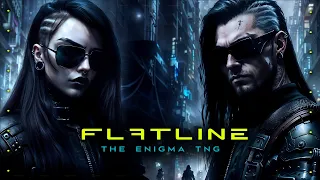 Industrial Rock / Cyberpunk - "Flatline" (w/ vocals) - The Enigma TNG