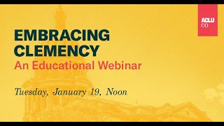 Embracing Clemency: An Educational Webinar