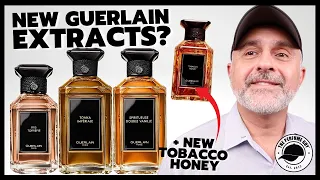 New GUERLAIN EXTRACTS + TOBACCO HONEY Launching Soon + L'Art Et La Matiere Fragrances Ranked