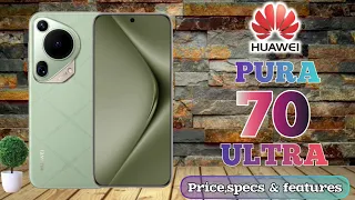 Huawei Pura 70 Ultra 5g Price in philippines specs and features