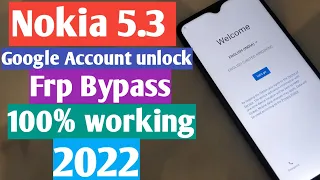 Nokia 5.3 Google Account unlock/ Frp Bypass / Easy methad / 100% working / 2022