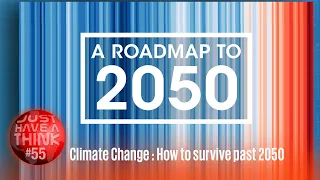 Climate Change : How to survive past  2050