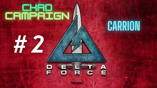 Delta Force - Chad Campaign #2 - Carrion