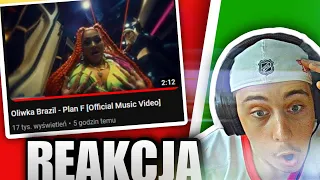 Oliwka Brazil - Plan F [Official Music Video] (REAKCJA!!!) (DISS FAGATA?)