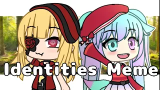 Identities Meme||Fake collab||Gacha life||#getdaphto80k