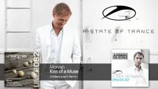 Armin van Buuren plays Morvan - Kiss of a Muse [ASOT 557]