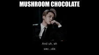 [THAISUB] Mushroom Chocolate - QUIN x 6LACK