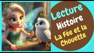 La Fée et la Chouette🧚🏻🦉 Conte et Histoire pour dormir FRANCAIS - FRENCH