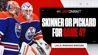 Should the Oilers start Skinner or Pickard in Game 4?