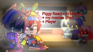 Some Of The Piggy Characters + Player Reacts to Memes + 2 of my Memes(Part 1??)|Gacha Club(My Au)|