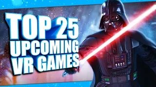 Top 25 Best Upcoming VR Games of 2019