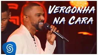 Alexandre Pires – Vergonha Na Cara (O Baile Do Nêgo Véio - Ao Vivo em Jurerê Internacional, Vol. II)