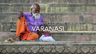 Varanasi - one of the oldest city of India