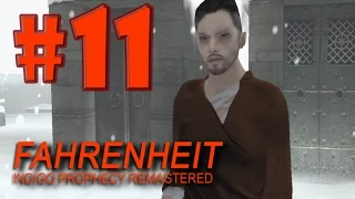 Прохождение Fahrenheit Indigo Prophecy Remastered - Часть 11: Почти Финал