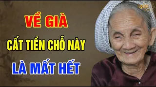 VỀ GIÀ Cất Tiền Chỗ Này Là MẤT HẾT | Ngẫm Sử Thi