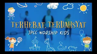 Terhebat, Terdahsyat (Gerak dan Lagu) - JPCC Worship Kids