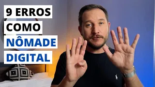 NÃO cometa estes 9 erros como nômade digital: Porque muitos abandonam o nomadismo.