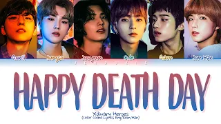 Xdinary Heroes Happy Death Day Lyrics (Color Coded Lyrics)