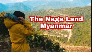 The Naga Land Myanmar