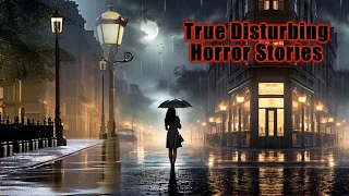 3 Very Disturbing True Horror Stories | True Scary Stories