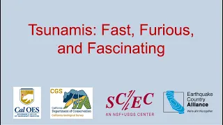 Tsunami: Fast, Furious, and Fascinating (Webinar, March 23, 2021)