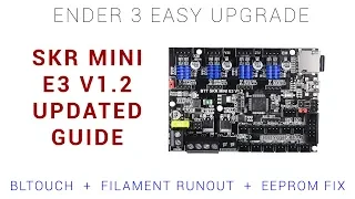 SKR mini E3 V1.2 guide - Best budget Ender 3 upgrade?